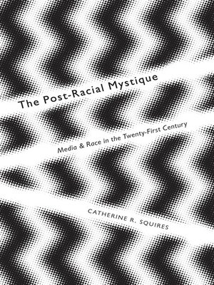 cover image of The Post-Racial Mystique
